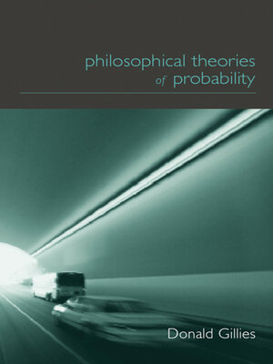 cover image of Philosophical Theories of Probability